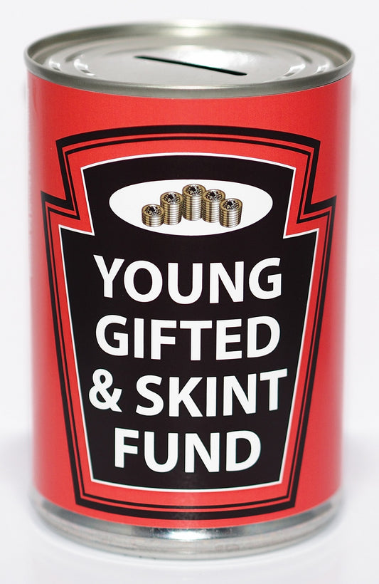 Young Gifted & Skint Fund Savings Tin Standard